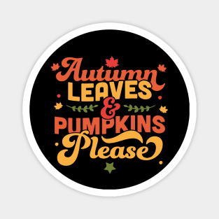 Autumn Leaves And Pumpkins Please Fall Autumn Leaves Magnet